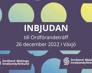 Inbjudan Till Ordförandeträff 26 December 2022 I Växjö